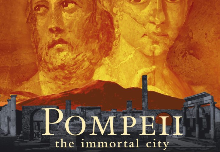 Pompeï – The immortal city